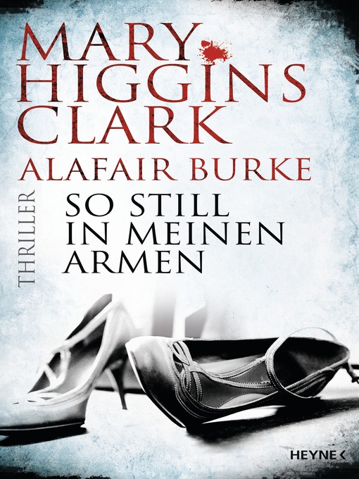 Title details for So still in meinen Armen by Mary Higgins Clark - Available